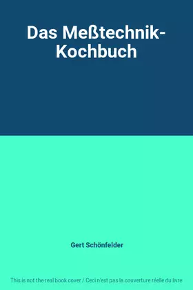 Couverture du produit · Das Meßtechnik- Kochbuch