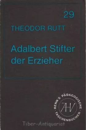 Couverture du produit · Adalbert Stifter der Erzieher