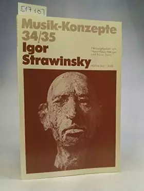 Couverture du produit · Igor Strawinsky (Musik-Konzepte 34/35)