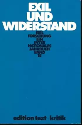 Couverture du produit · Exil und Widerstand (Exilforschung 15)