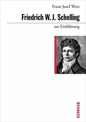 Couverture du produit · Friedrich W. J. Schelling zur Einführung