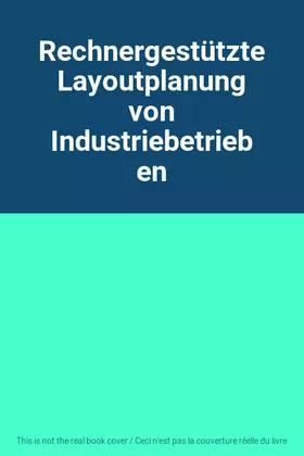 Couverture du produit · Rechnergestützte Layoutplanung von Industriebetrieben