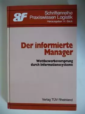Couverture du produit · Der informierte Manager. Wettbewerbsvorsprung durch Informationssysteme