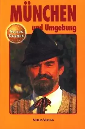 Couverture du produit · München und Umgebung. Nelles Guide