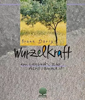 Couverture du produit · Wurzelkraft: Ein Lesebuch zur Achtsamkeit