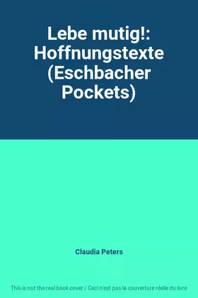 Couverture du produit · Lebe mutig!: Hoffnungstexte (Eschbacher Pockets)