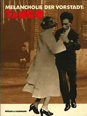 Couverture du produit · Melancholie der Vorstadt. Tango