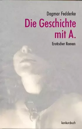 Couverture du produit · Die Geschichte mit A: Roman
