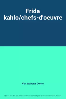 Couverture du produit · Frida kahlo/chefs-d'oeuvre