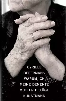 Couverture du produit · Warum ich meine demente Mutter belüge