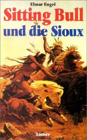 Couverture du produit · Sitting Bull und die Sioux.