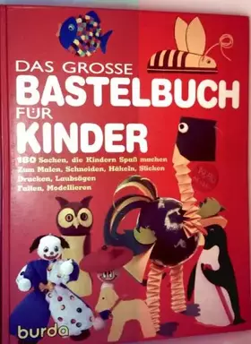 Couverture du produit · Das grosse Bastelbuch für Kinder
