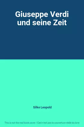 Couverture du produit · Giuseppe Verdi und seine Zeit