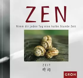 Couverture du produit · ZEN. Nimm dir jeden Tag eine halbe Stunde Zeit