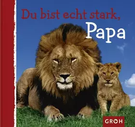 Couverture du produit · Du bist echt stark, Papa (Tierisch gut)