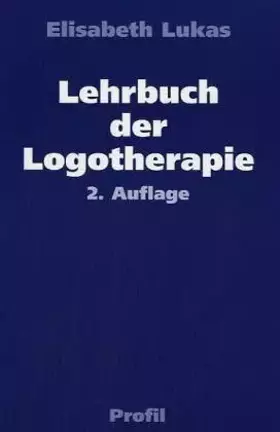 Couverture du produit · Lehrbuch der Logotherapie. Menschenbild und Methoden