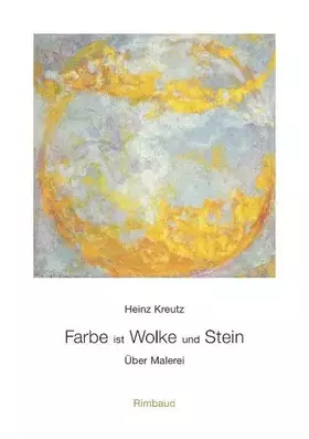Couverture du produit · Farbe ist Wolke und Stein: Über Malerei