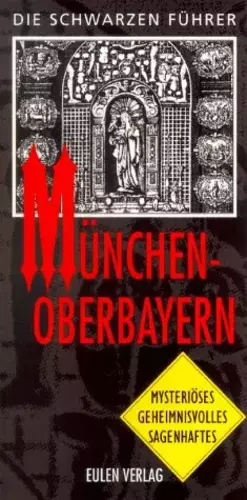 Couverture du produit · Die Schwarzen Führer, München, Oberbayern