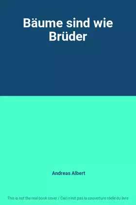 Couverture du produit · Bäume sind wie Brüder