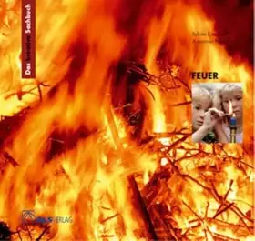 Couverture du produit · Das kreative Sachbuch Feuer (Lernmaterialien)