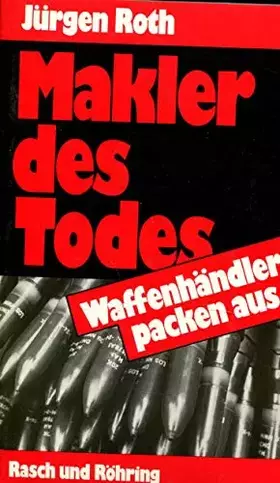Couverture du produit · Makler des Todes. Waffenhändler packen aus