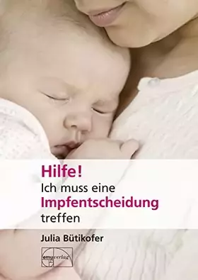 Couverture du produit · Hilfe! Ich muss eine Impfentscheidung treffen