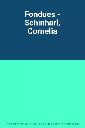 Couverture du produit · Fondues - Schinharl, Cornelia