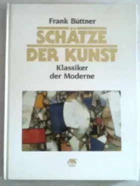 Couverture du produit · Schätze der Kunst. Klassiker der Moderne