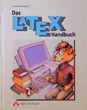 Couverture du produit · Das LaTeX-Handbuch . (Sonstige Bücher AW)