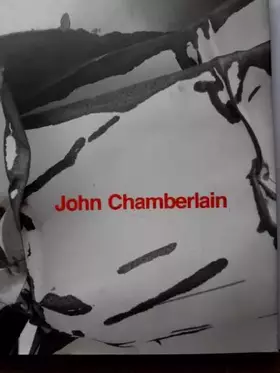 Couverture du produit · John Chamberlain