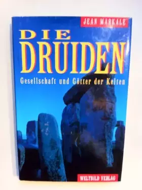 Couverture du produit · Die Druiden. Gesellschaft und Götter der Kelten