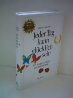 Couverture du produit · Jeder Tag kann glücklich sein.