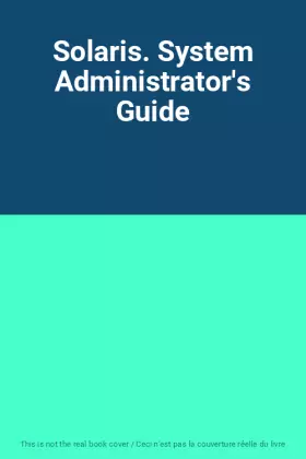 Couverture du produit · Solaris. System Administrator's Guide
