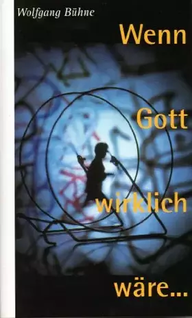 Couverture du produit · Wenn Gott wirklich wäre...