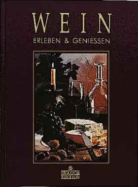 Couverture du produit · Wein - Erleben und Geniessen