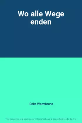 Couverture du produit · Wo alle Wege enden