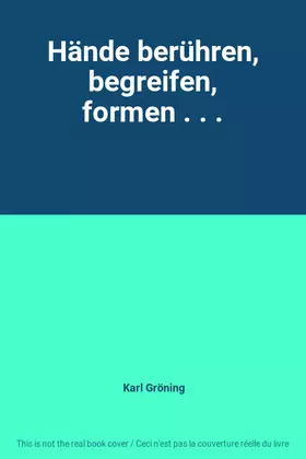 Couverture du produit · Hände berühren, begreifen, formen . . .