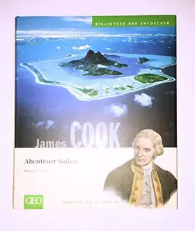 Couverture du produit · James Cook: Abenteuer Südsee (Bibliothek der Entdecker)