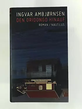 Couverture du produit · Den Oridongo hinauf: Roman