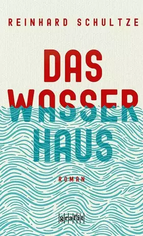 Couverture du produit · Das Wasserhaus: Roman