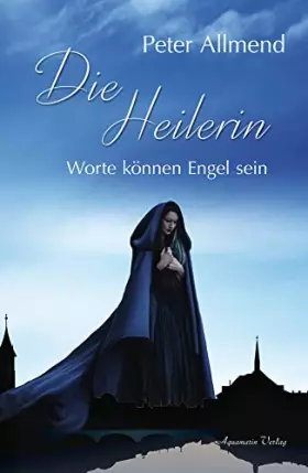Couverture du produit · Die Heilerin: Worte können Engel sein