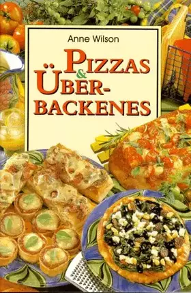 Couverture du produit · Pizzas und Überbackenes