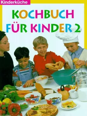 Couverture du produit · Kochbuch für Kinder, Bd.2