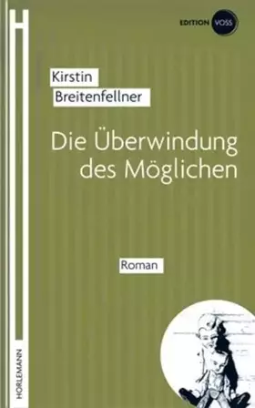 Couverture du produit · Die Überwindung des Möglichen: Roman