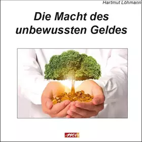 Couverture du produit · Die Macht des unbewussten Geldes