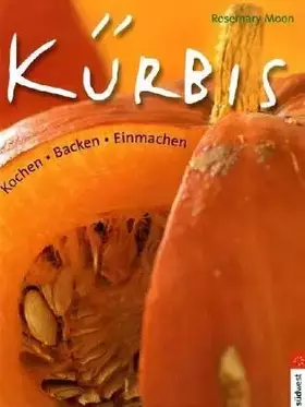 Couverture du produit · Kürbis: Kochen, Backen, Einmachen