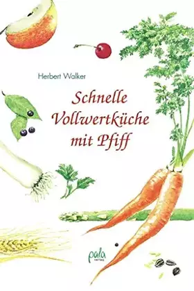 Couverture du produit · Schnelle Vollwertküche mit Pfiff