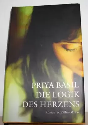 Couverture du produit · Die Logik des Herzens: Roman