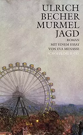 Couverture du produit · Murmeljagd: Roman. Mit e. Essay von Eva Menasse