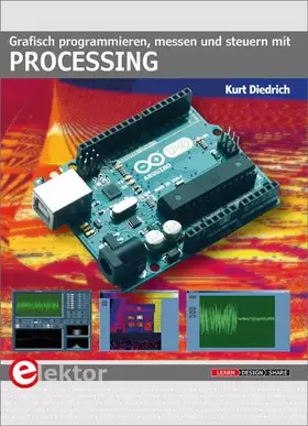 Couverture du produit · Grafisch programmieren, messen und steuern mit Processing